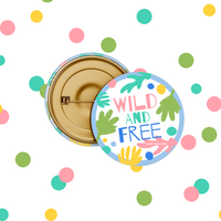 Pin Wild and Free - Simple Natural Balms