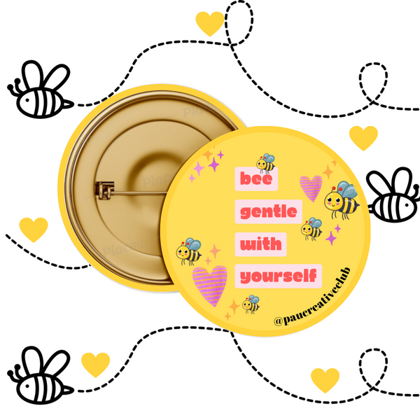 Pin Bee gentle with yourself - Simple Natural Balms